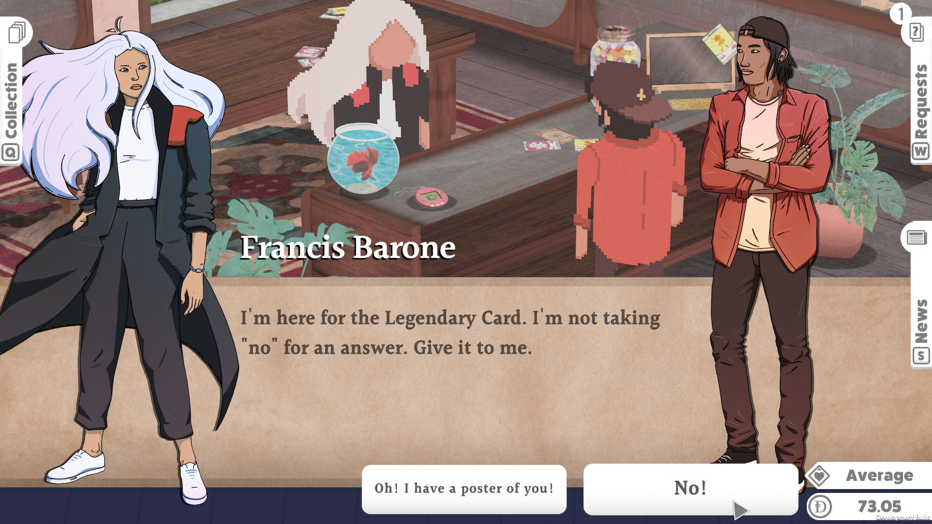 Screenshot of a character named Francis saying "I'm here for the Legendary Card. I'm not takin no for an answer. Give it to me"