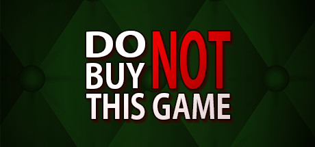 Do Not Buy This Game cover