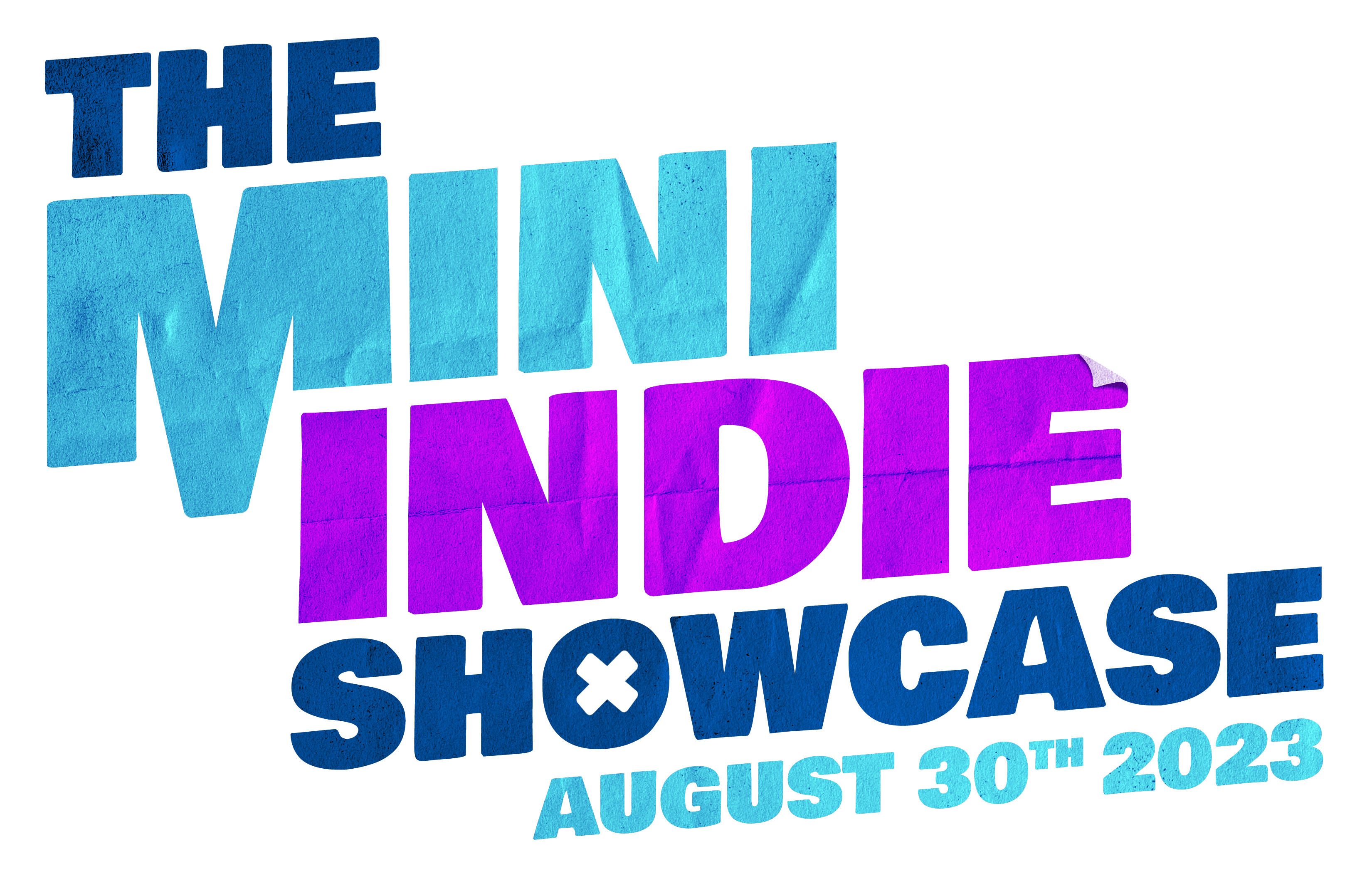 The Mini Indie Showcase August 30th, 2023
