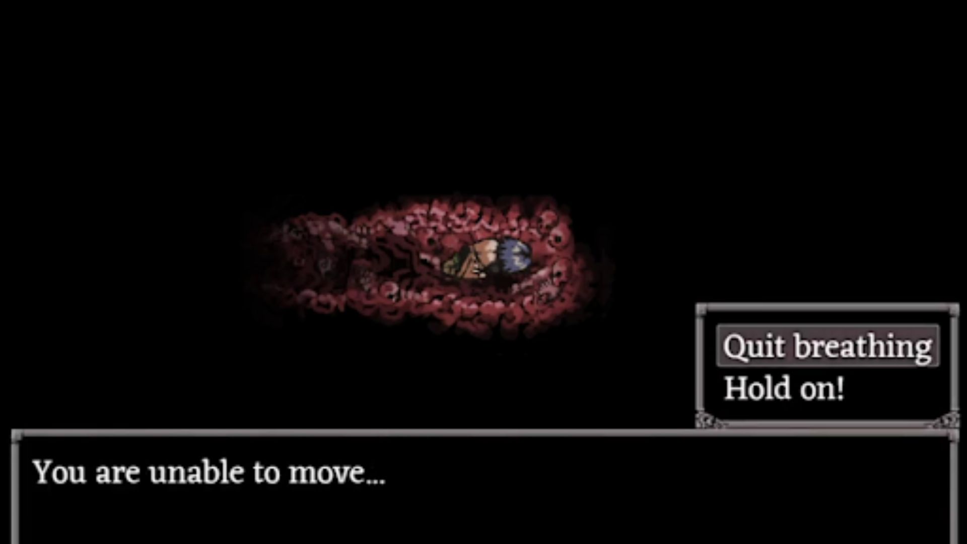 Screenshot of blank where the player character has no limbs and is stuck with the options to hold on or quit breathing